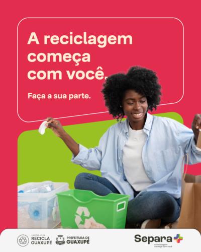 Projeto “Separa +” tem o objetivo de conscientizar os guaxupeanos sobre a separação de recicláveis