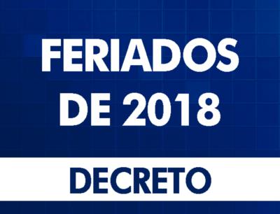 Decreto - Feriados Municipais para 2018