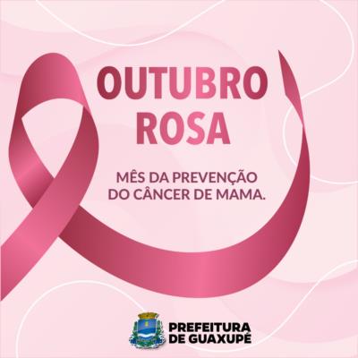 OUTUBRO ROSA: A PREFEITURA DE GUAXUPÉ APOIA ESTA CAUSA